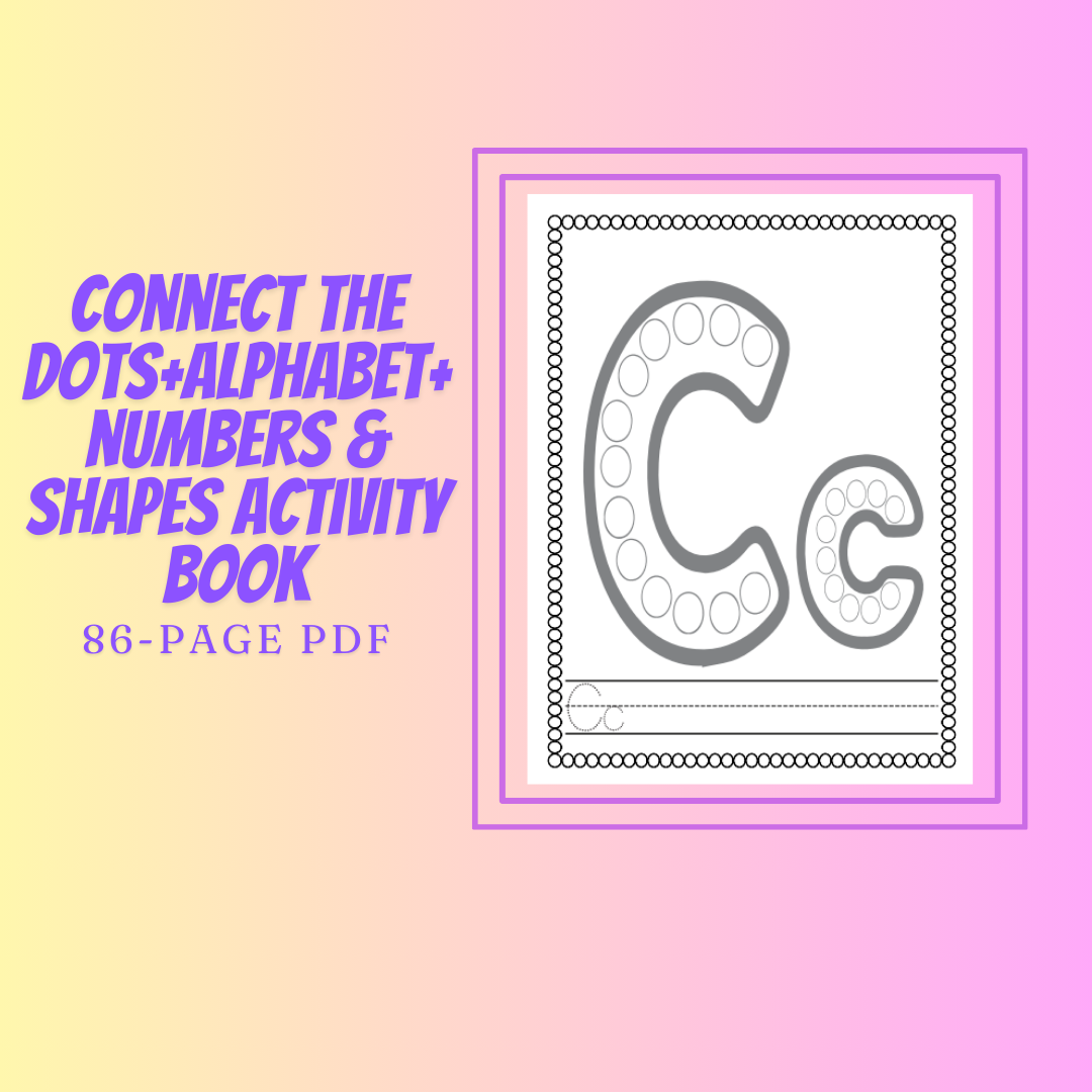 Connect the Dots Alphabet + Numbers & Shapes Activity Book 86-page PDF Download